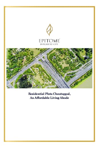 Residential Plots Choutuppal, An Affordable Living Abode