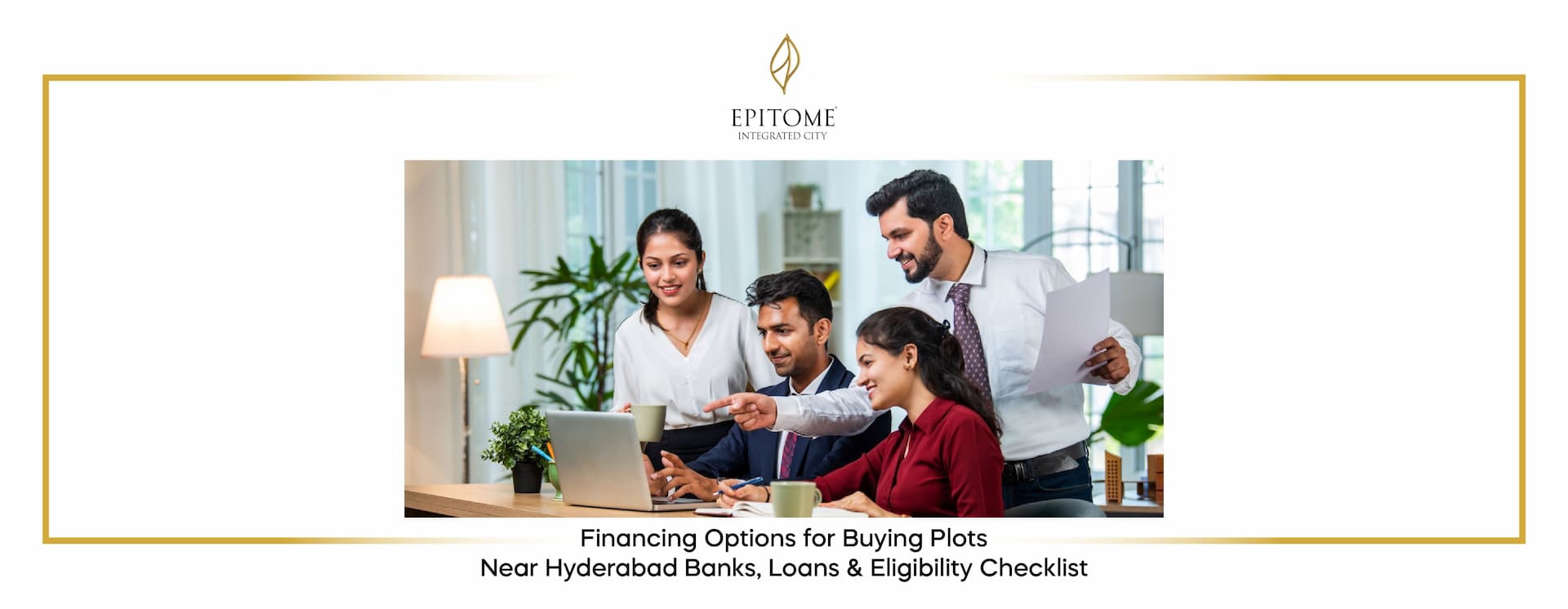 Financing Options for Buying Plots Near Hyderabad: Banks, Loans & Eligibility Checklist
