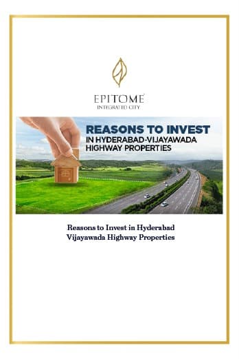 Reasons to Invest in Hyderabad-Vijayawada Highway Properties