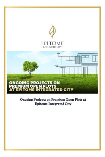 Ongoing Projects on Premium Open Plots at Epitome Integrated City