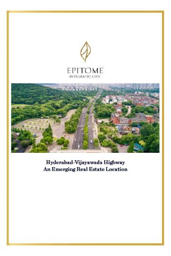 Hyderabad-Vijayawada Highway: An Emerging Real Estate Location