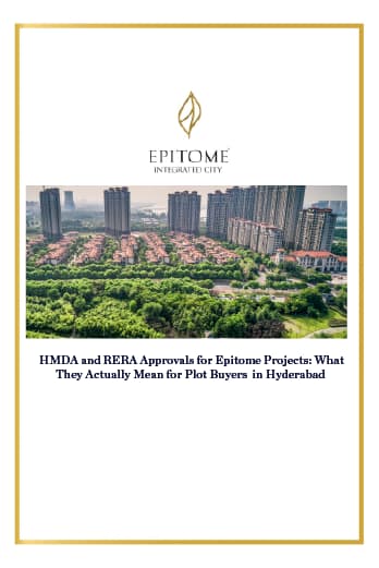 HMDA and RERA Approvals for Epitome Projects: What They Actually Mean for Plot Buyers in Hyderabad