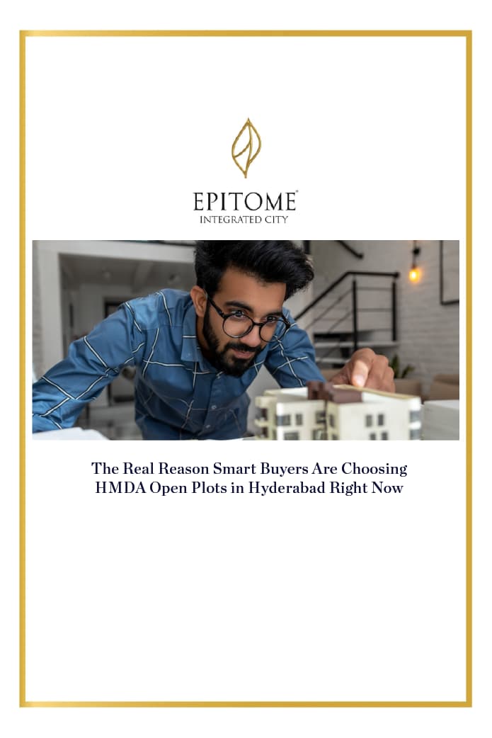 The Real Reason Smart Buyers Are Choosing HMDA Open Plots in Hyderabad Right Now