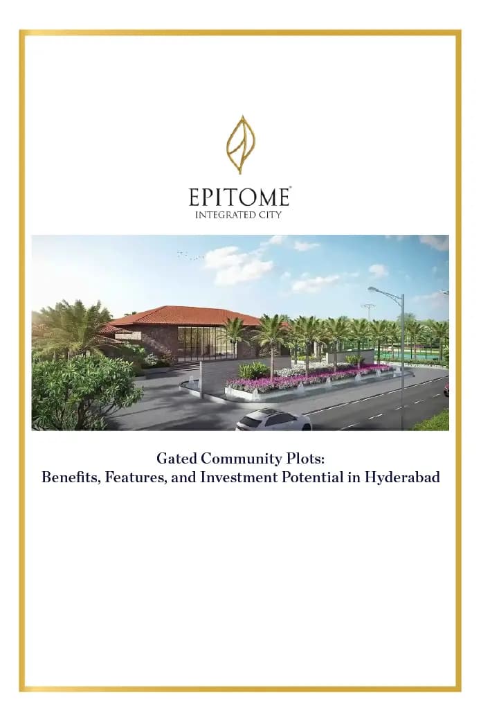 Gated Community Plots: Benefits, Features, and Investment Potential in Hyderabad